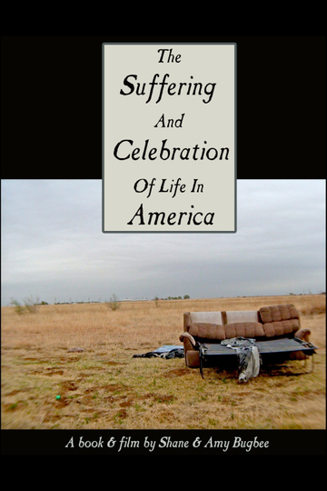 The Suffering and Celebration of Life in America