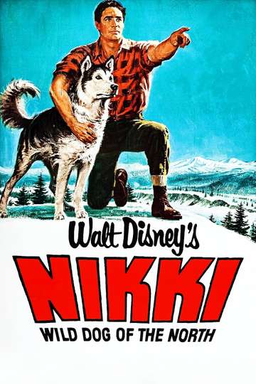 Nikki Wild Dog of the North Poster