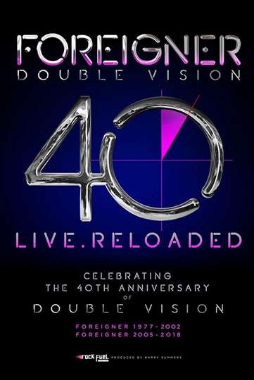 Foreigner  Double Vision 40 LiveReloaded