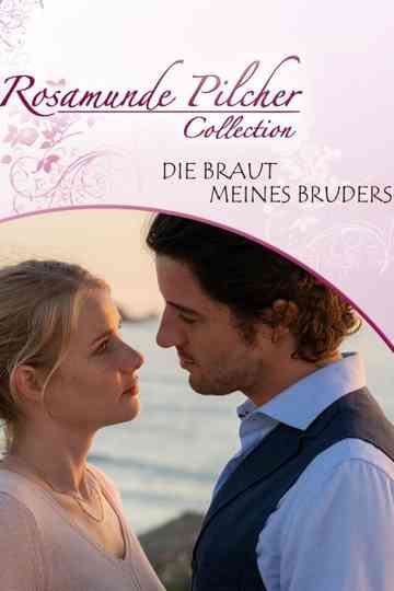 Rosamunde Pilcher: Die Braut meines Bruders