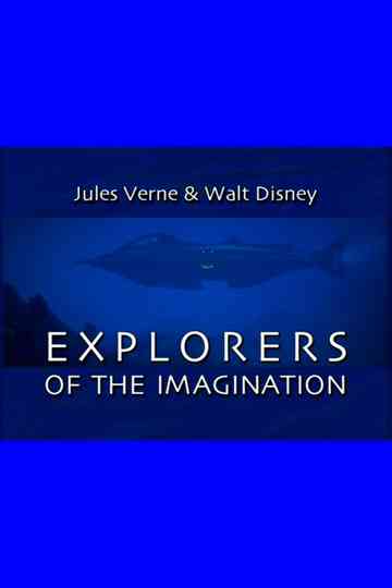 Jules Verne and Walt Disney: Explorers of the Imagination