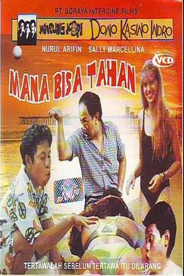 Mana Bisa Tahan Poster