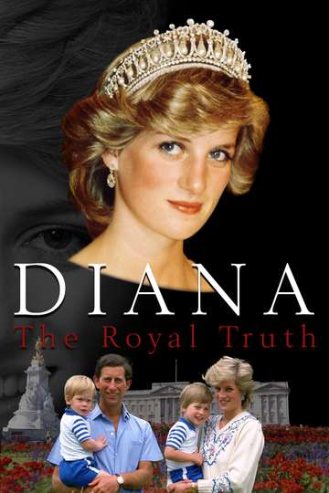 Diana The Royal Truth