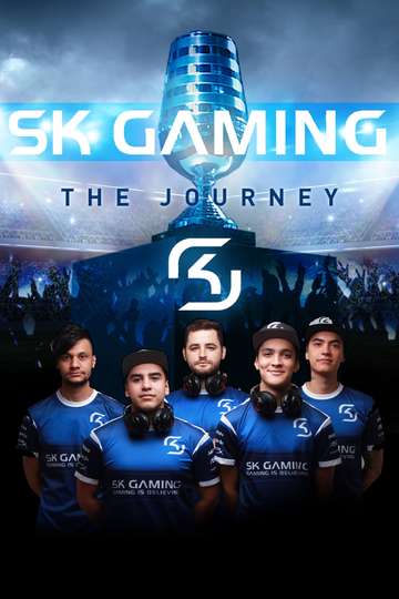 SK Gaming The Journey Poster
