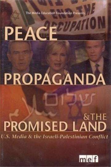 Peace Propaganda  the Promised Land