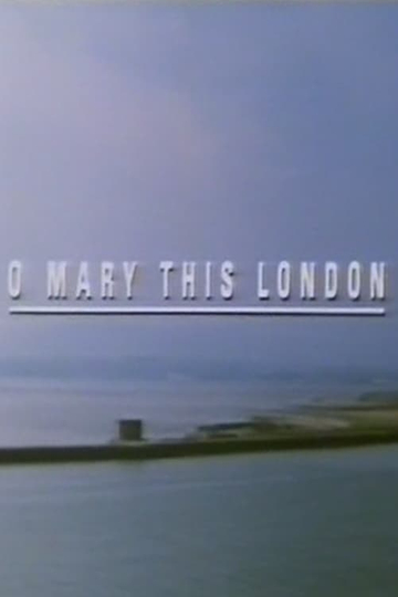 O Mary This London