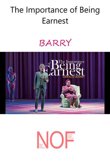The Importance of Being Earnest  BARRY Poster