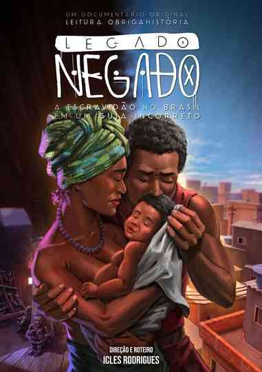 Denied Legacy Slavery in Brazil in an Incorrect Guide