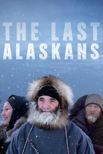 The Last Alaskans Poster