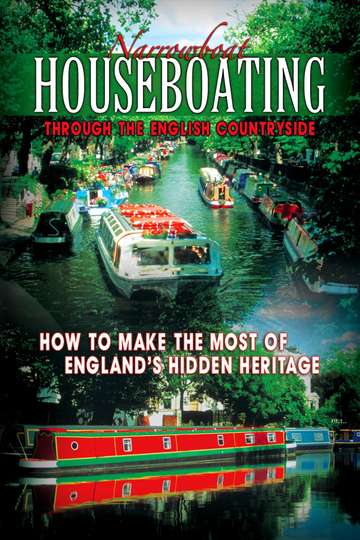 Narrowboat Houseboating Through the English Countryside How to Make the Most of Englands Hidden Heritage