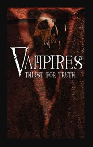 Vampires Thirst for the Truth Poster