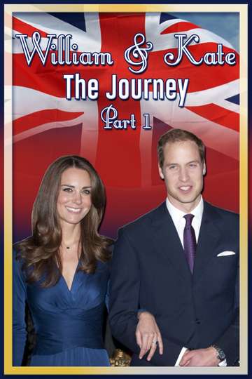 William  Kate The Journey Part 1