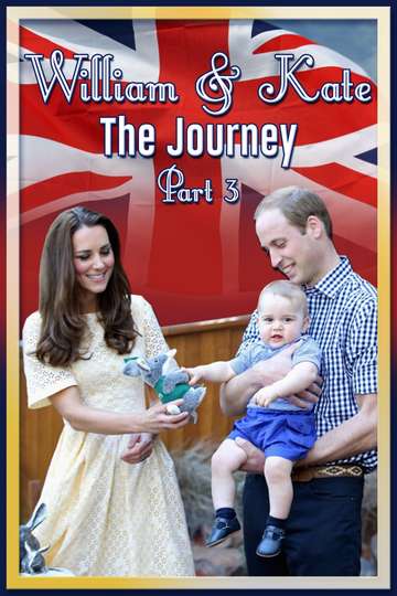 William  Kate The Journey Part 3