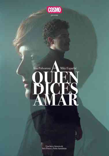 A quien dices amar