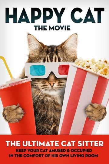 Happy Cat The Movie  The Ultimate Cat Sitter