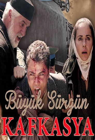 Büyük Sürgün Kafkasya Poster