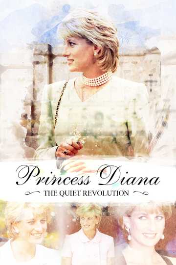 Princess Diana: The Quiet Revolution