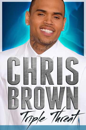 Chris Brown Triple Threat