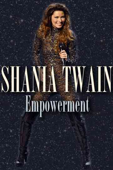 Shania Twain: Empowerment Poster