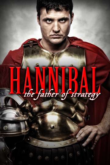 Hannibal The Father of Strategy