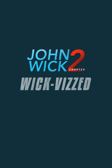 John Wick Chapter 2: Wick-vizzed Poster