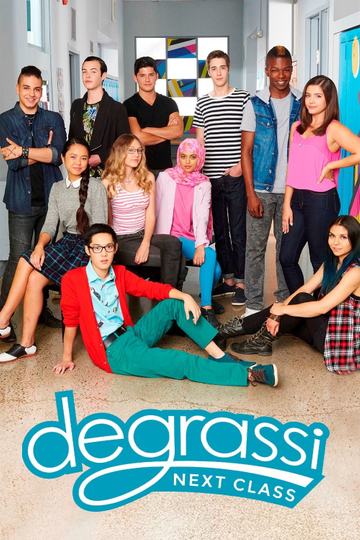 Degrassi: Next Class Poster