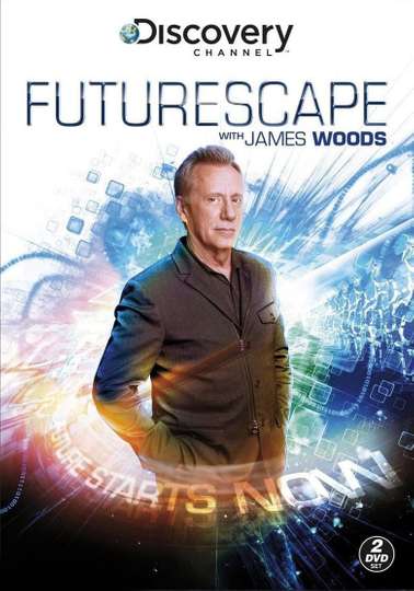 Futurescape with James Woods Poster