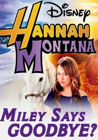 Hannah Montana Miley Says Goodbye