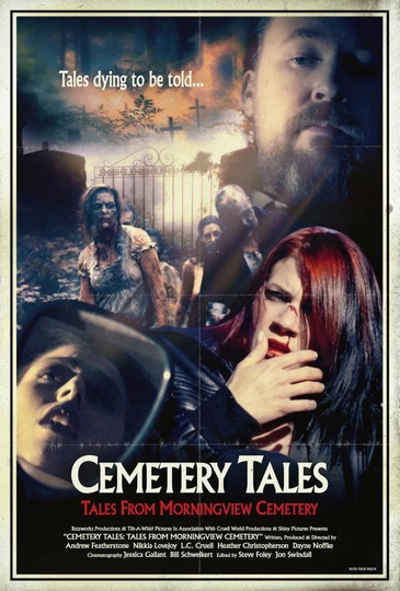 Cemetery Tales Tales from Morningview Cemetery