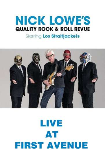 Nick Lowe with Los Straitjackets Live from First Avenue Poster