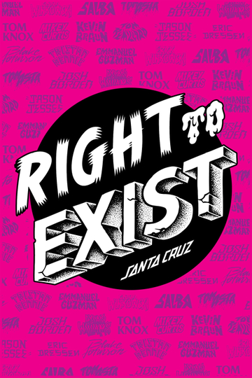 Right to Exist Santa Cruz Skateboards