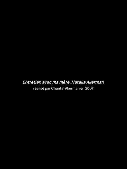 Interview with my mother Natalia Akerman