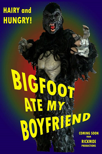 Bigfoot Ate My Boyfriend Poster