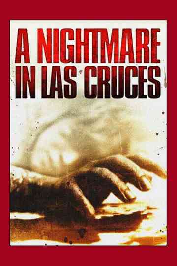 A Nightmare in Las Cruces Poster
