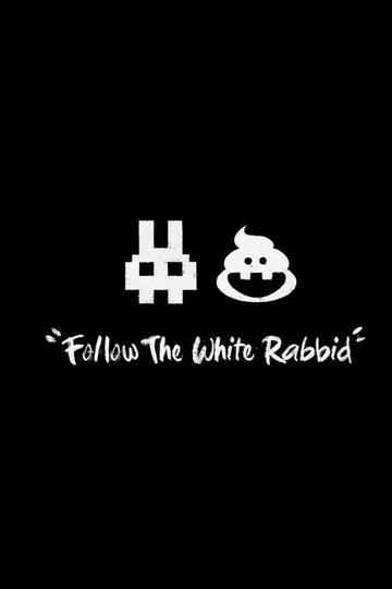 Follow the White Rabbid Poster