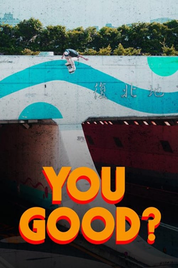 YOU GOOD? Poster