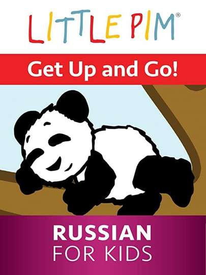 Little Pim Get Up and Go  Russian for Kids
