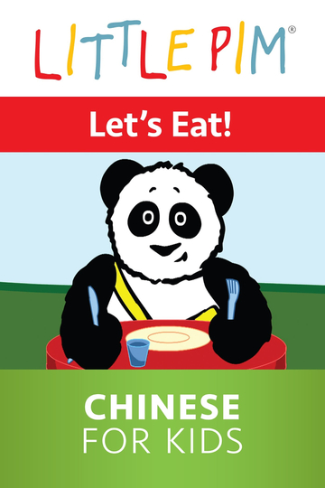 Little Pim Lets Eat  Chinese for Kids