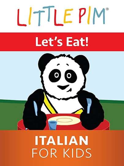 Little Pim: Let's Eat! - Italian for Kids