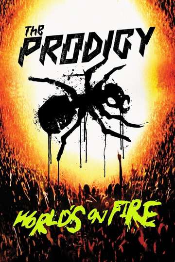 The Prodigy: World's On Fire Poster
