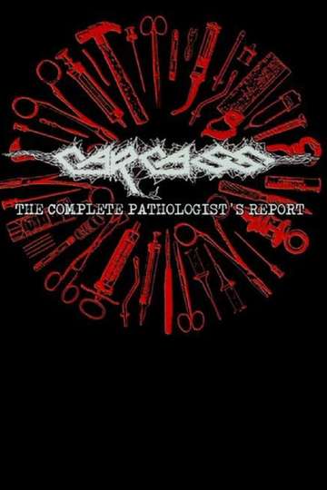 Carcass  The Complete Pathologists Report