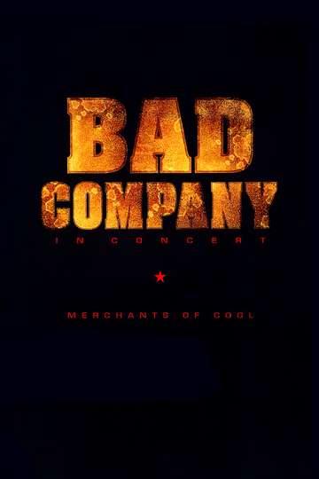 Bad Company in Concert Merchants of Cool