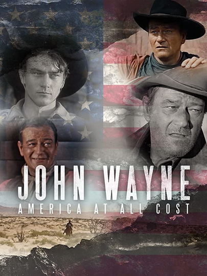 John Wayne  America at All Costs