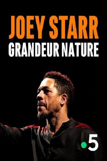 Joey Starr, Grandeur Nature