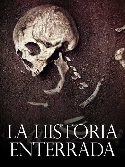 La Historia Enterrada Poster