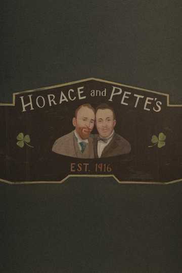 Horace and Pete Poster