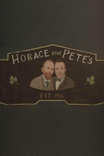 Horace and Pete Poster
