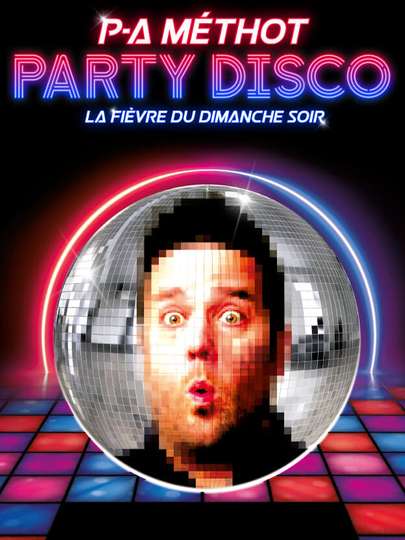 PA Méthot  Party disco Poster