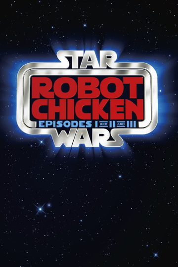 Robot Chicken Star Wars Trilogy