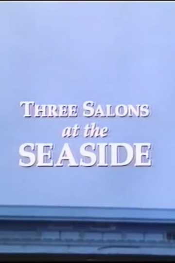 Three Salons at the Seaside